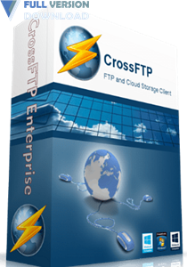 CrossFTP Enterprise 1.99.9 Crack + Serial Key Full Version [2024]