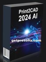 Print2CAD 24.13 Full Crack License Key [Updated-2024]