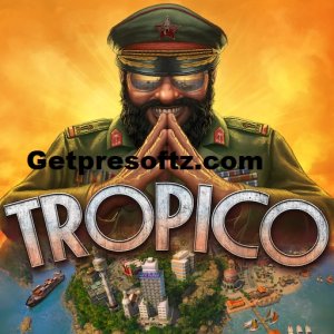 Tropico 6 Crack 2024 Free Download Full Edition [Latest]